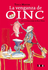 LA VENGANZA DE OINC | Menten, Tosca | 9788418821547 (Takatuka)